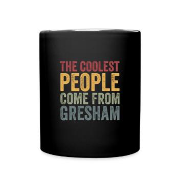 Les gens les plus cool viennent de Gresham - Mug uni - noir - Devant