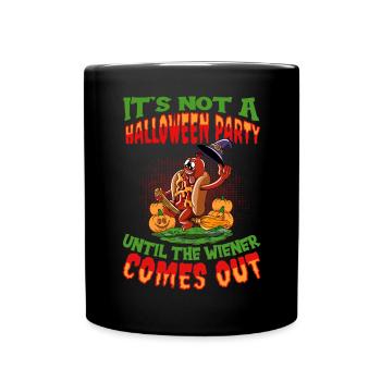 Not A Halloween Party Until The Viennese Comes Out - Full Colour Mug - black - Front