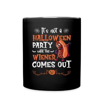 Not A Halloween Party Until The Viennese Comes Out - Full Colour Mug - black - Front