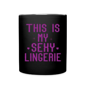 Funny, sexy, perverted, this is my sexy - Full Colour Mug - black - Front