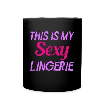 Lustig, Sexy, Pervers, Das Ist Mein Sexy - Tasse einfarbig - Schwarz - Vorne