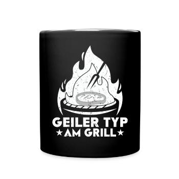 Geiler Typ Am Grill BBQ Grillen Barbecue Outfit - Tasse einfarbig - Schwarz - Vorne