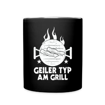 Geiler Typ Am Grill BBQ Grillen Barbecue Outfit - Tasse einfarbig - Schwarz - Vorne