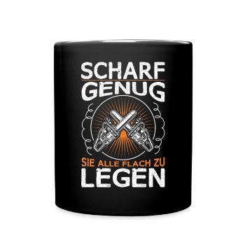Scharf Genug Sie Alle Flach zu legen Forstwirt - Tasse einfarbig - Schwarz - Vorne