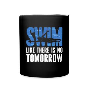 Nageur Nageur Nager comme s’il n’y avait pas de lendemain - Mug uni - noir - Devant