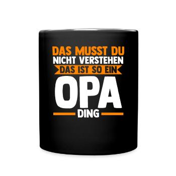 Großvater Großpapa Opi Opa - Tasse einfarbig - Schwarz - Vorne