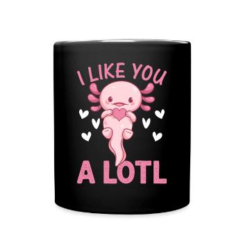 Axolotl - I Like You A Lotl - Kawaii Axolotl Funny - Full Colour Mug - black - Front