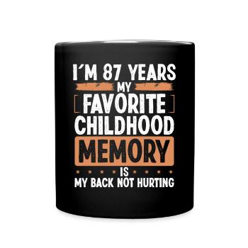Humour de 87 ans Mémoire d’enfance Idée drôle - Mug uni - noir - Devant