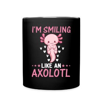 Axolotl Lover - I'm Smiling Like An Axolotl - Kawa - Tasse einfarbig - Schwarz - Vorne