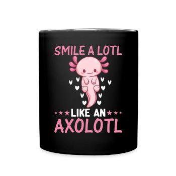 Axolotl Lover - Smile A Lotl Like An Axolotl - Full Colour Mug - black - Front