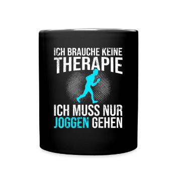 Joggen Therapie Spruch - Tasse einfarbig - Schwarz - Vorne