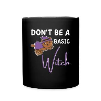 Katze Halloween Hexe Hexen don't be a basic witch - Tasse einfarbig - Schwarz - Vorne