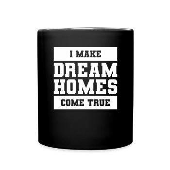 I Make Dream Homes Come True Home Improvement Hand - Full Colour Mug - black - Front