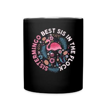 Best Sis In The Flock Sistermingo - Tasse einfarbig - Schwarz - Vorne