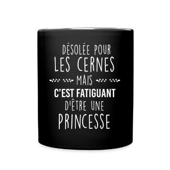 Princesse Humour Cernes Citation Femme - Mug uni - noir - Devant
