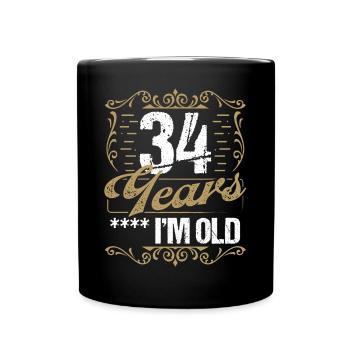 34 Year Old Sarcasm Im Old Vintage Humor Idea34 Ye - Tasse einfarbig - Schwarz - Vorne