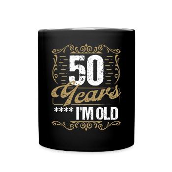 50 Year Old Sarcasm Im Old Vintage Humor Idea50 Ye - Tasse einfarbig - Schwarz - Vorne