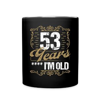 Sarcasme de 53 ans Im Old Vintage Humor Idea53 Ye - Mug uni - noir - Devant