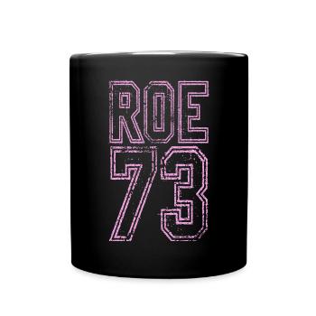 Women A Choice & Defend Roe v Wade 1973 - Mug uni - noir - Devant