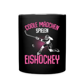 Coole Mädchen spielen Eishockey Hockey - Tasse einfarbig - Schwarz - Vorne
