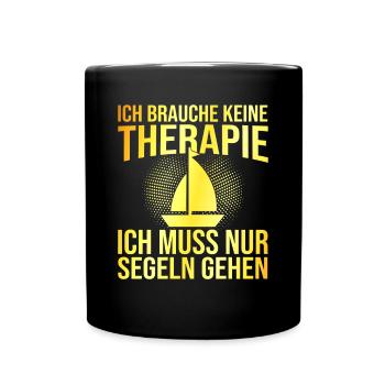 Segeln Therapie Spruch - Tasse einfarbig - Schwarz - Vorne