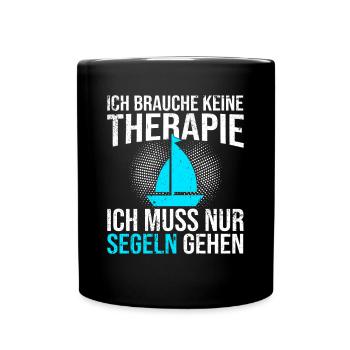 Segeln Therapie Spruch - Tasse einfarbig - Schwarz - Vorne