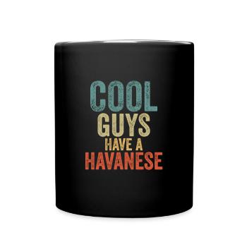 Cool Guys have a havanese - Tasse einfarbig - Schwarz - Vorne