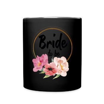 Bride to be to the wedding bridal shower - Full Colour Mug - black - Front