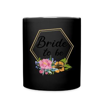 Bride to be to the wedding bridal shower - Full Colour Mug - black - Front