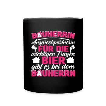 Bauherrin Bauleitung Ansprechpartnerin - Tasse einfarbig - Schwarz - Vorne