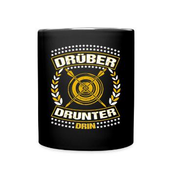 Bogensport Bogenschießen Drüber Drunter Drin - Tasse einfarbig - Schwarz - Vorne