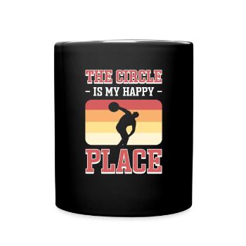 The circle is my happy place. Discus thrower - Full Colour Mug - black - Front