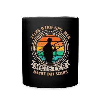 Schornsteinfeger Meister macht das schon - Tasse einfarbig - Schwarz - Vorne