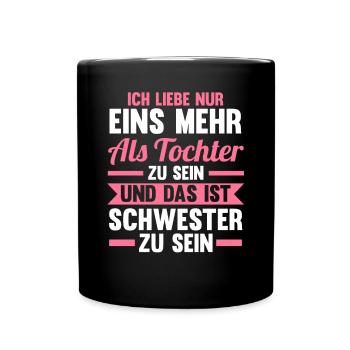 Geschwister Familie Schwestern Schwester - Tasse einfarbig - Schwarz - Vorne