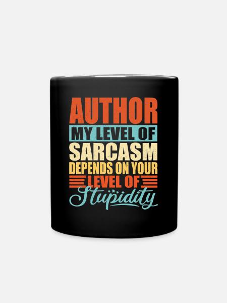 Autor sarkasmus Lustiger Autor - Tasse einfarbig - Schwarz
