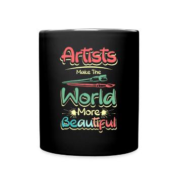 Les artistes rendent le monde plus beau - Mug uni - noir - Devant