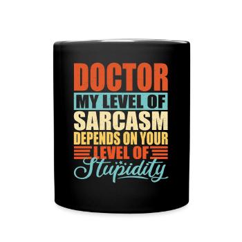 Doctor sarcasm Funny Doctor - Full Colour Mug - black - Front