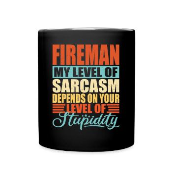 Feuerwehrmann sarkasmus Lustig Feuerwehrmann - Tasse einfarbig - Schwarz - Vorne
