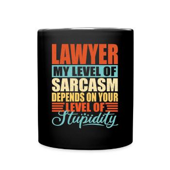 Lawyer sarcasm Lawyer Gift - Full Colour Mug - black - Front