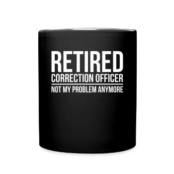 L’agent correctionnel à la retraite n’est pas mon problème - Mug uni - noir - Devant