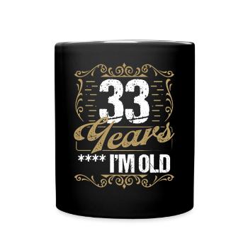 Sarcasme de 33 ans dans l’idée de l’humour vintage33 Ye - Mug uni - noir - Devant