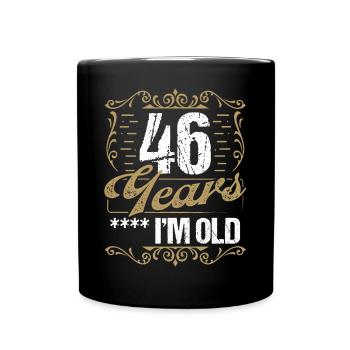 Sarcasme de 46 ans Im Old Vintage Humor Idea46 Ye - Mug uni - noir - Devant