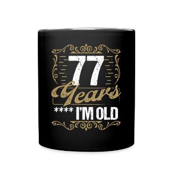 Sarcasme de 77 ans Im Old Vintage Humor Idea77 Ye - Mug uni - noir - Devant