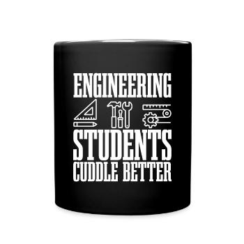 Engineering Students Cuddle Better 2 - Tasse einfarbig - Schwarz - Vorne