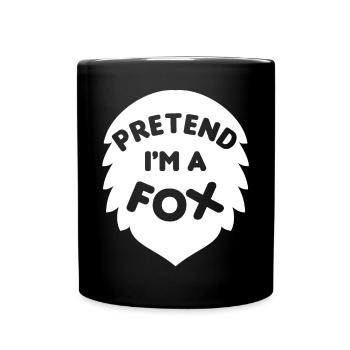 Faites semblant d’être un renard Tu so als wäre ich ein Fuchs - Mug uni - noir - Devant