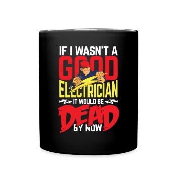 Guter Elektriker - Tasse einfarbig - Schwarz - Vorne