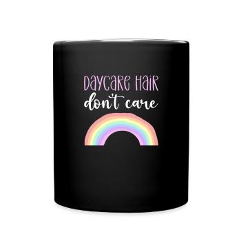 Daycare Hair Don't Care. Childcare. - Full Colour Mug - black - Front