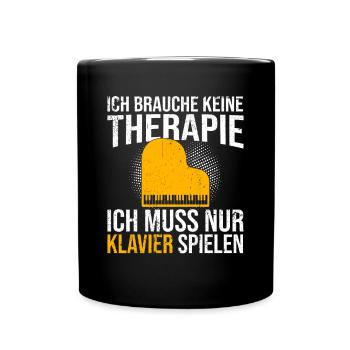 Klavier Therapie Spruch - Tasse einfarbig - Schwarz - Vorne
