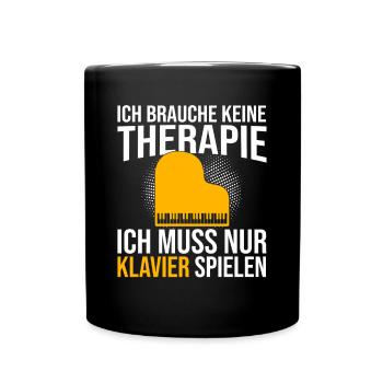 Klavier Therapie Spruch - Tasse einfarbig - Schwarz - Vorne
