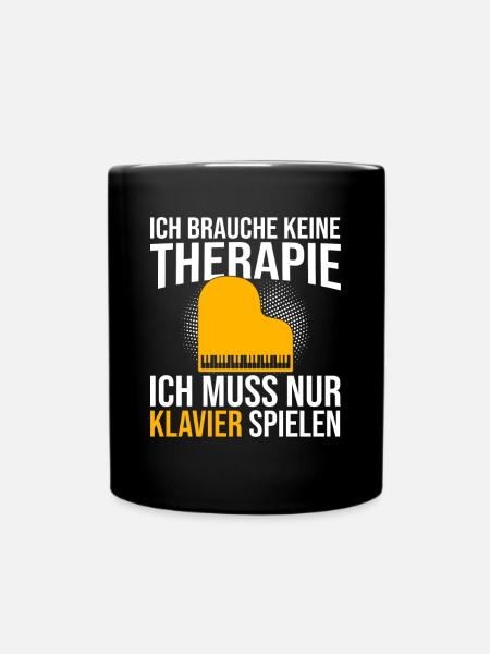 Klavier Therapie Spruch - Tasse einfarbig - Schwarz